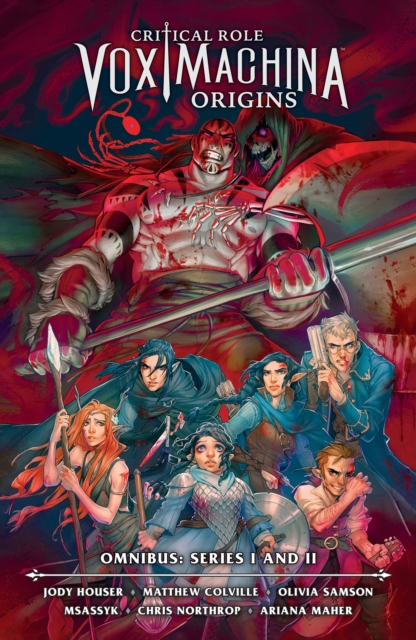 Coperta cărții 'Critical Role: Vox Machina Origins Omnibus--Series I and II - Matthew|houser Colville'