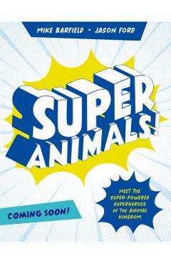 Super Animals!