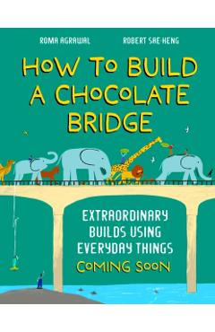 How to Build a Chocolate Bridge - Roma Agrawal