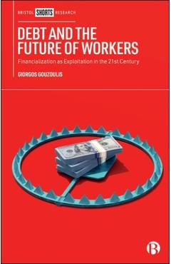 Coperta cărții 'Debt and the Future of Workers - Giorgos (queen Mary University Of London) Gouzoulis'
