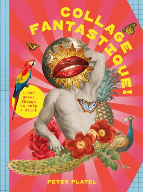 Coperta cărții 'Collage Fantastique! - Peter Platel'