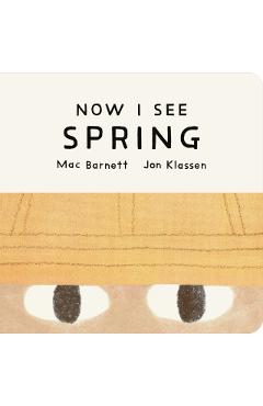 Now I See Spring - Mac Barnett