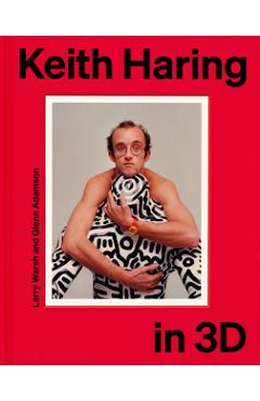 Coperta cărții 'Keith Haring in 3D -'