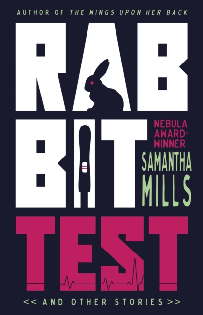 Coperta cărții 'Rabbit Test and Other Stories - Samantha Mills'