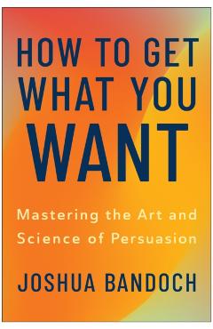 Coperta cărții 'How to Get What You Want - Joshua Bandoch'