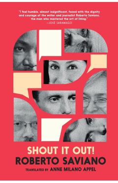 Coperta cărții 'Shout It Out! - Roberto Saviano'