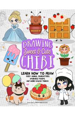 Coperta cărții 'Drawing Sweet and Cute Chibi - Tessa Creative Art'