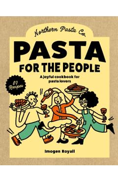 Coperta cărții 'Pasta for the People - Imogen Royall'