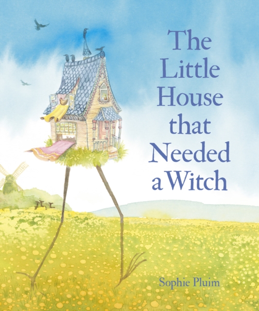 Coperta cărții 'Little House that Needed a Witch - Sophie Pluim'