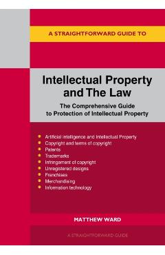 Straightforward Guide to Intellectual Property and The Law