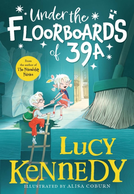Coperta cărții 'Under the Floorboards of 39A - Lucy Kennedy'