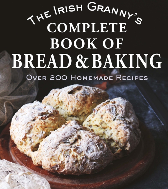Coperta cărții 'Irish Granny's Complete Book of Bread and Baking - Tony (teapot Press) Potter'