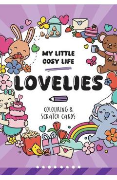 My Little Cosy Life Lovelies Colouring & Scratch Cards - Caro Van Den Berg