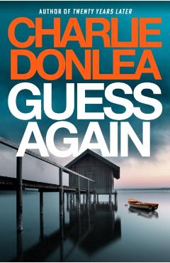 Coperta cărții 'Guess Again - Charlie Donlea'