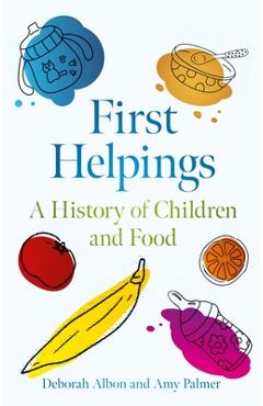 Coperta cărții 'First Helpings - Deborah|palmer Albon'