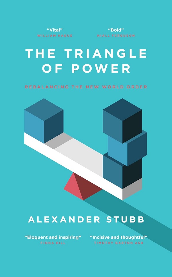 Coperta cărții 'The Triangle of Power - Alexander Stubb'