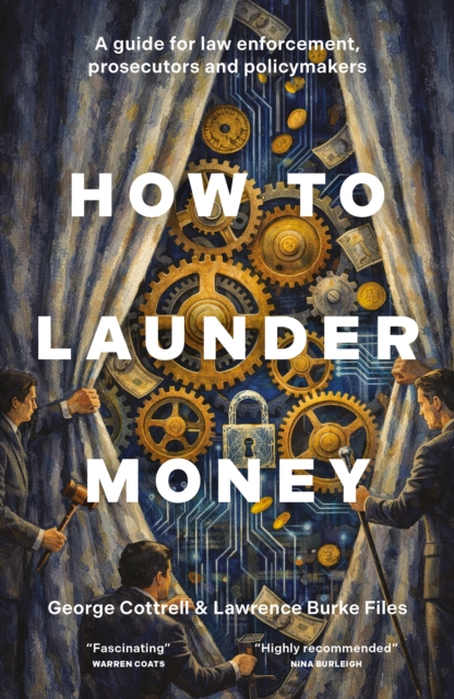 Coperta cărții 'How to Launder Money - George|burke Files Cottrell'
