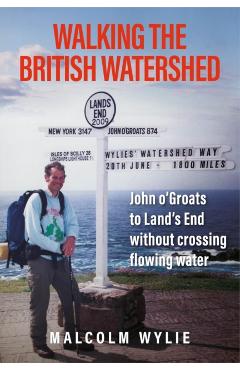 Walking the British Watershed - Malcolm Wylie