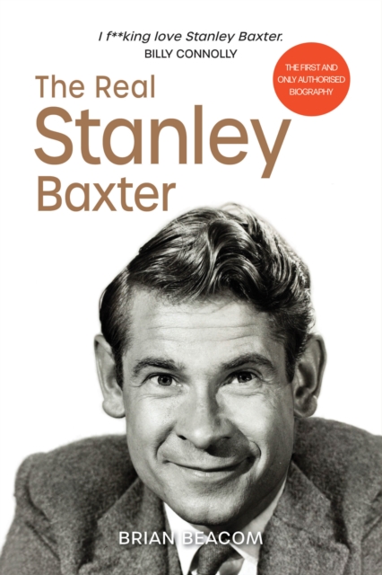 Real Stanley Baxter - Brian Beacom