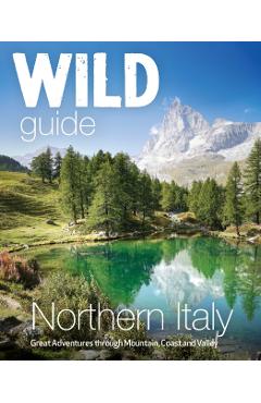 Coperta cărții 'Wild Guide Northern Italy - Michele Tameni'