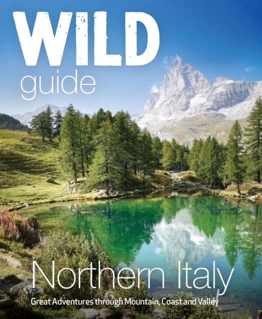Coperta cărții 'Wild Guide Northern Italy - Michele Tameni'