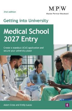 Coperta cărții 'Getting into University: Medical School 2027 Entry - Adam|lucas Cross'