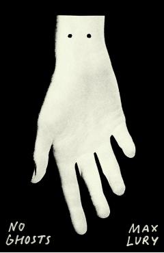 No Ghosts - Max Lury