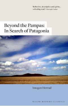 Beyond the Pampas - Imogen Herrad
