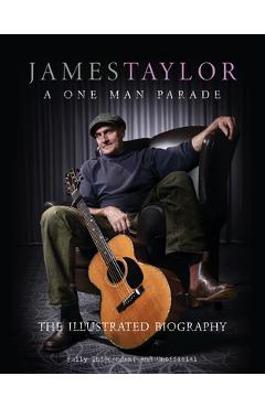 Coperta cărții 'James Taylor - A One Man Parade - Carolyn Mchugh'
