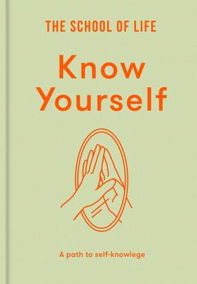 Coperta cărții 'Know Yourself - The School Of Life'