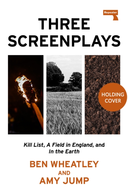 Coperta cărții 'Three Screenplays - Ben|jump Wheatley'