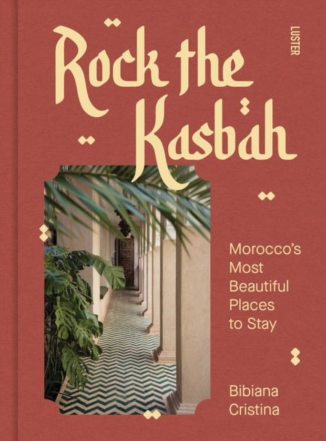 Coperta cărții 'Rock the Kasbah - Bibiana Cristina'