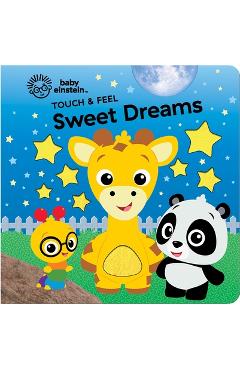 Coperta cărții 'Baby Einstein: Touch & Feel Sweet Dreams -'