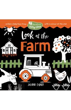 Coperta cărții 'Barefoot Belly Time: Look at the Farm -'