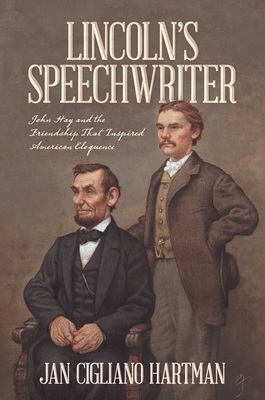Coperta cărții 'Lincoln's Speechwriter - Jan Cigliano Hartman'
