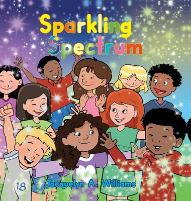 Sparkling Spectrum - Jacquelyn A. Williams