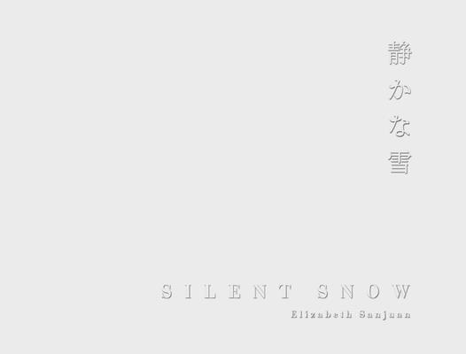 Silent Snow: Hokkaido - Elizabeth Sanjuan