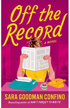 Coperta cărții 'Off the Record - Sara Goodman Confino'