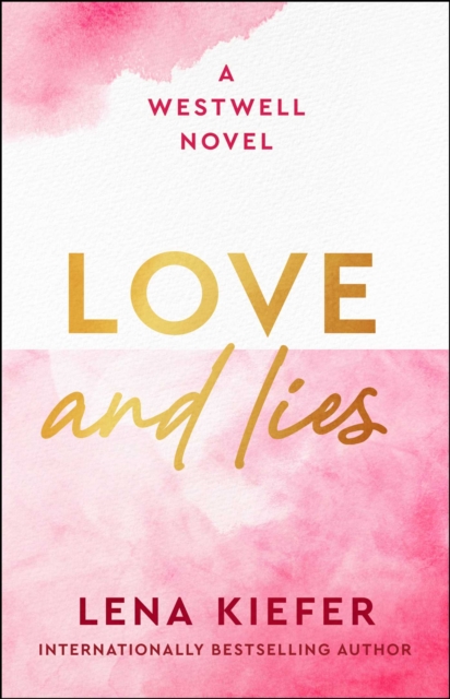 Coperta cărții 'Love and Lies - Lena Kiefer'