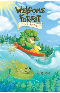 Welcome to the Forest: The Lake Trip: Volume 2 - Katie Risor