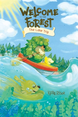 Coperta cărții 'Welcome to the Forest: The Lake Trip: Volume 2 - Katie Risor'