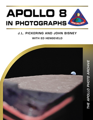 Coperta cărții 'Apollo 8 in Photographs: The Apollo Photo Archive - J. L. Pickering'