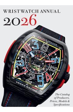 Coperta cărții 'Wristwatch Annual 2026: The Catalog of Producers, Prices, Models, and Specifications - Peter Braun'