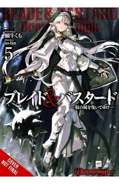 Coperta cărții 'Blade & Bastard, Vol. 5 (Light Novel) - Kumo Kagyu'