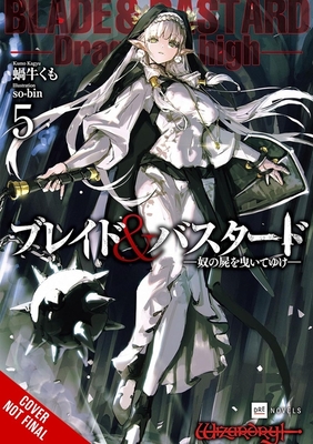 Coperta cărții 'Blade & Bastard, Vol. 5 (Light Novel) - Kumo Kagyu'