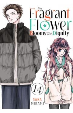 Coperta cărții 'The Fragrant Flower Blooms with Dignity 14 - Saka Mikami'
