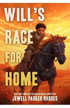 Coperta cărții 'Will's Race for Home - Jewell Parker Rhodes'