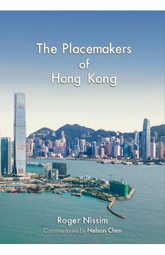 Poza produsului The Placemakers of Hong Kong - Roger Nissim