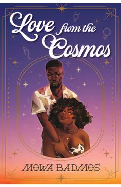 Coperta cărții 'Love from the Cosmos - Mowa Badmos'