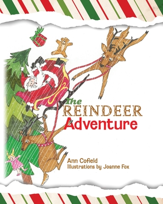 The Reindeer Adventure - Ann Cofield